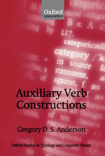 Auxiliary Verb Constructions (Oxford Studies in Typology and Linguistic Theory)