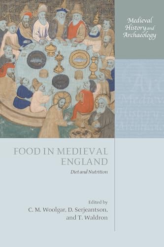 9780199563357: Food In Medieval England: Diet and Nutrition (Medieval History and Archaeology)