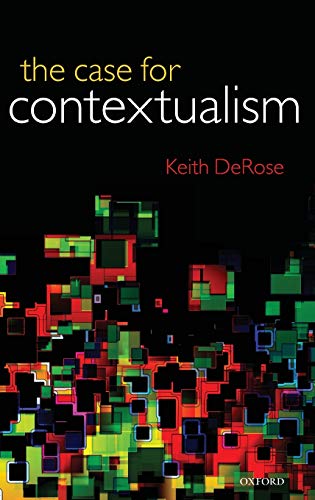 Beispielbild fr The Case for Contextualism: Knowledge, Skepticism, and Context, Vol. 1 zum Verkauf von Reader's Corner, Inc.