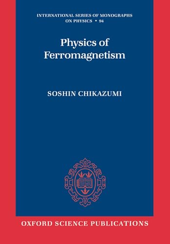 Imagen de archivo de Physics of Ferromagnetism a la venta por Florida Mountain Book Co.