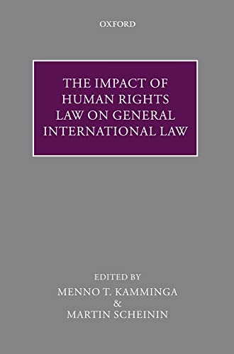 Stock image for The Impact of Human Rights Law on General International Law for sale by Better World Books Ltd