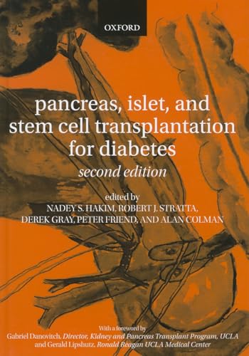 Pancreas, Islet and Stem Cell Transplantation for Diabetes (9780199565863) by Hakim, Nadey S.; Stratta, Robert J.; Gray, Derek; Friend, Peter; Coleman, Alan