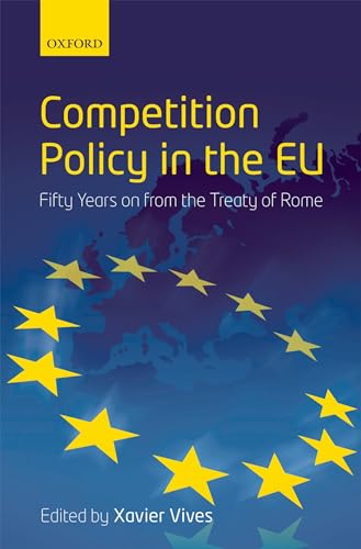Stock image for Competition Policy in the EU: Fifty Years on from the Treaty of Rome for sale by medimops