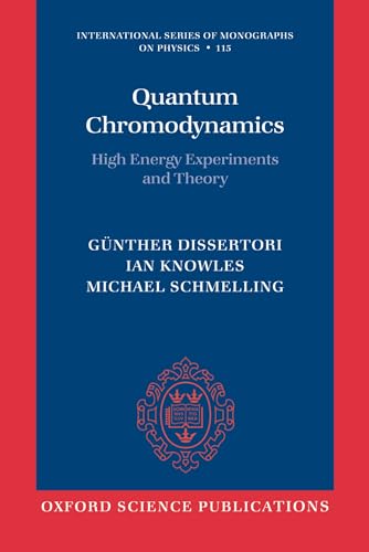 9780199566419: Quantum Chromodynamics: High Energy Experiments and Theory: 115 (International Series of Monographs on Physics)