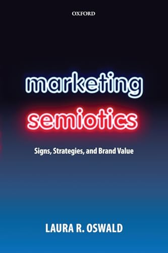 Imagen de archivo de Marketing Semiotics: Signs, Strategies, and Brand Value a la venta por Chiron Media