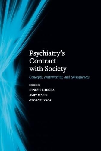 Imagen de archivo de Psychiatry's contract with society: Concepts, controversies, and consequences a la venta por Powell's Bookstores Chicago, ABAA