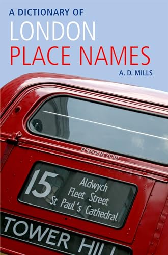 A Dictionary of London Place Names (Oxford Quick Reference)