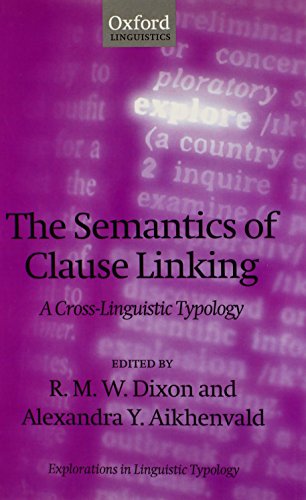 Stock image for The Semantics of Clause Linking A Cross-Linguistic Typology for sale by Romtrade Corp.