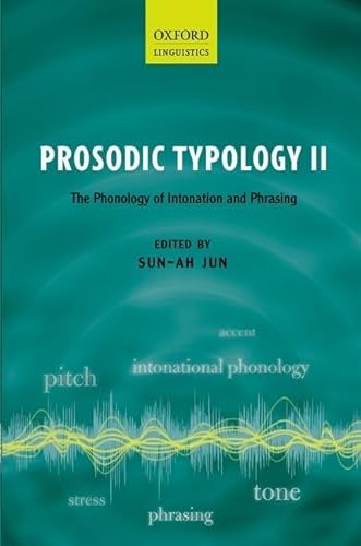 Stock image for PROSODIC TYPOLOGY II : THE PHONOLOGY OF INTONATION AND PHRASING for sale by Romtrade Corp.