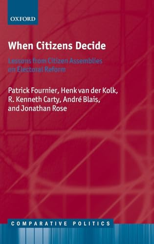 9780199567843: When Citizens Decide: Lessons from Citizen Assemblies on Electoral Reform