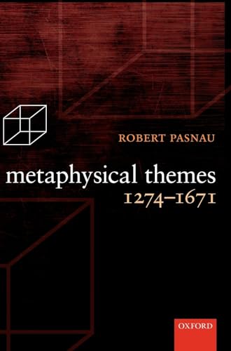 9780199567911: Metaphysical Themes 1274-1671