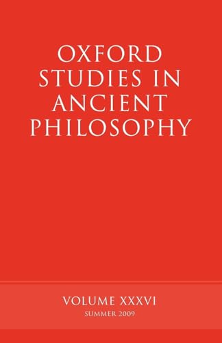 9780199568116: OXFORD STUDIES IN ANCIENT PHILOSOPHY, VOLUME XXXVI: Volume 36