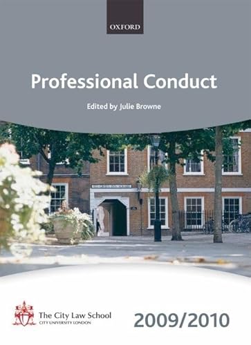 Professional Conduct 2009-2010: 2009 Edition (Bar Manuals) (9780199568550) by Barry, Simon; Browne, Julie; Burgess, Emma; Day, Douglas; Duncan, Nigel