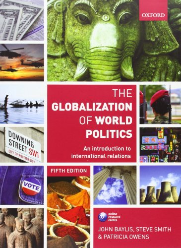 Beispielbild fr The Globalization of World Politics: An Introduction to International Relations zum Verkauf von AwesomeBooks