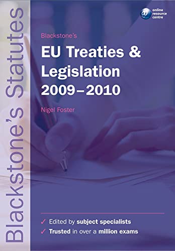 Stock image for Blackstone's EU Treaties & Legislation 2009-2010 (Blackstone's Statute Series) for sale by AwesomeBooks