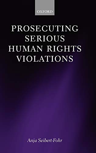 Beispielbild fr Prosecuting Serious Human Rights ViolSeibert-Fohr, Anja zum Verkauf von Iridium_Books