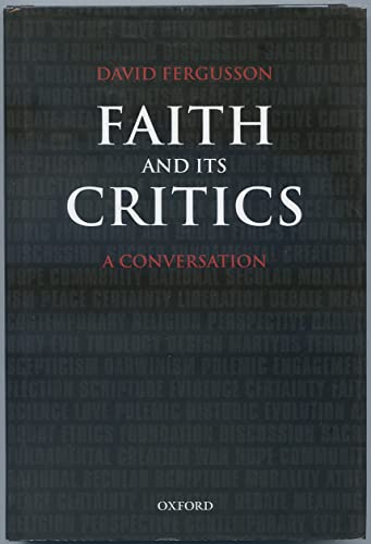 Imagen de archivo de Faith and Its Critics: A Conversation (Gifford Lectures) a la venta por WorldofBooks