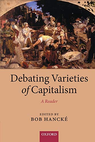 Stock image for Debating Varieties of Capitalism: A Reader for sale by medimops