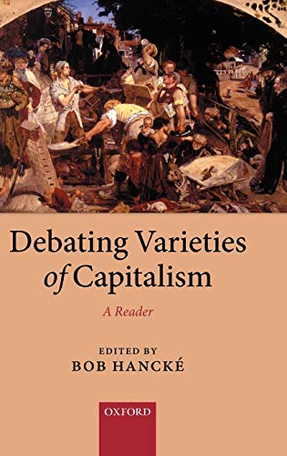 9780199569670: Debating Varieties of Capitalism: A Reader