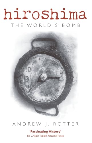 Stock image for Hiroshima : The World's Bomb for sale by Better World Books