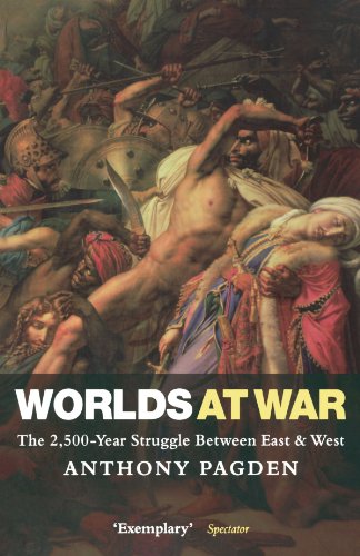 Imagen de archivo de Worlds At War: The 2,500 - Year Struggle Between East and West a la venta por text + tne