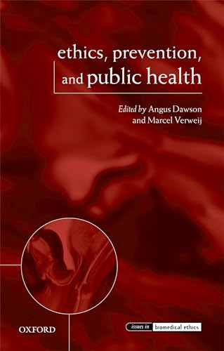Stock image for Ethics, Prevention, and Public Health (Issues in Biomedical Ethics) for sale by HPB-Red