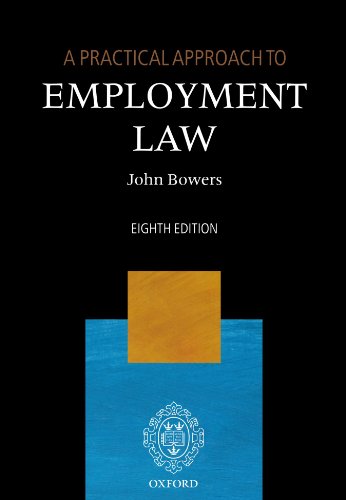 A Practical Approach to Employment Law (9780199570621) by Bowers QC, John