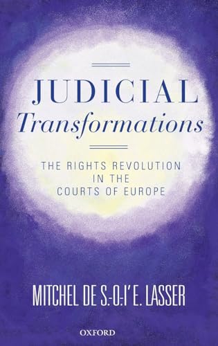 Beispielbild fr Judicial transformations: the rights revolution in the courts of Europe. zum Verkauf von Kloof Booksellers & Scientia Verlag