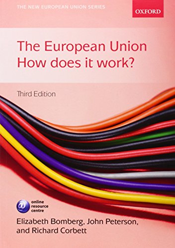 9780199570805: The European Union: How Does it Work? (The New European Union Series)