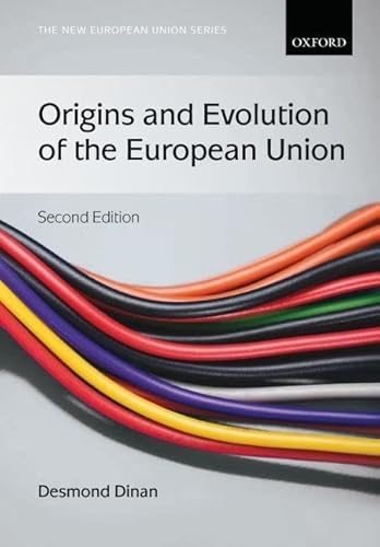 Stock image for Origins and Evolution of the European Union (New European Union Series) for sale by GF Books, Inc.