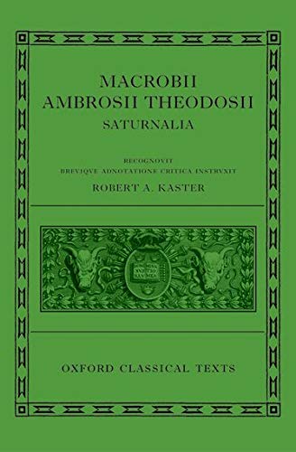 9780199571192: Macrobii Ambrosii Theodosii Saturnalia