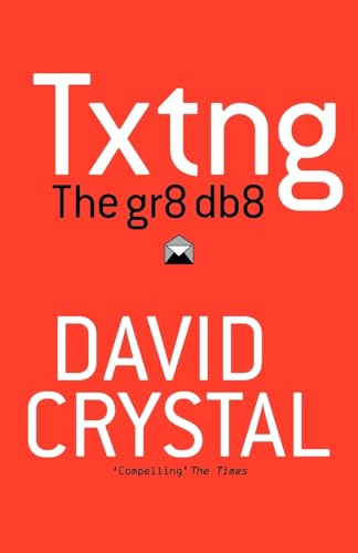Stock image for Txtng: The Gr8 Db8 for sale by BookHolders
