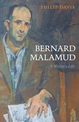 Bernard Malamud: A Writer's Life (9780199571475) by Davis, Philip