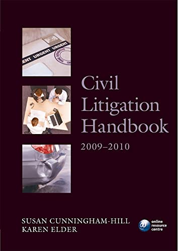 Civil Litigation Handbook 2009-10 (9780199571598) by Cunningham-Hill, Susan; Elder, Karen