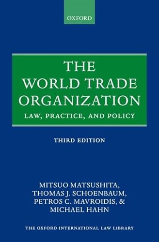 Beispielbild fr The World Trade Organization: Law, Practice, and Policy (Oxford International Law Library) zum Verkauf von Mispah books
