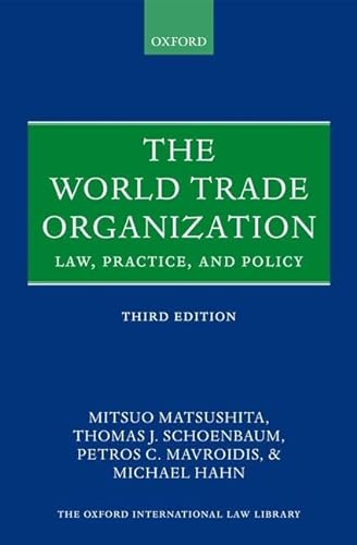 Imagen de archivo de The World Trade Organization: Law, Practice, and Policy (Oxford International Law Library) a la venta por Mispah books