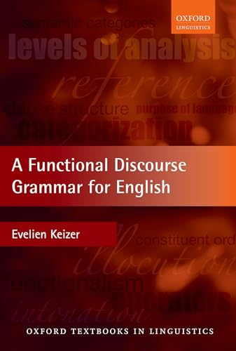 9780199571871: A Functional Discourse Grammar for English (Oxford Textbooks in Linguistics)