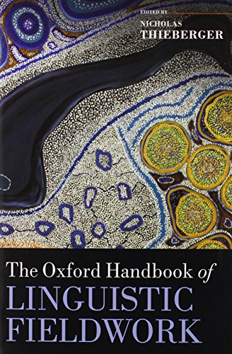 9780199571888: The Oxford Handbook of Linguistic Fieldwork
