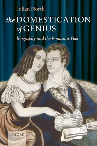 Stock image for The Domestication of Genius: Biography and the Romantic Poet for sale by HPB-Red