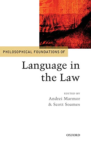 9780199572380: Philosophical Foundations of Language in the Law