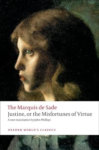 Beispielbild fr Justine, or the Misfortunes of Virtue (Oxford World's Classics) zum Verkauf von SecondSale