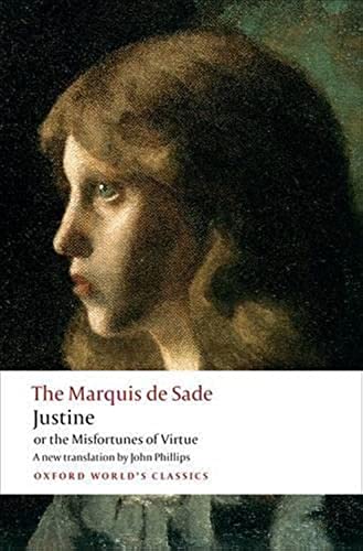 Stock image for Justine, or the Misfortunes of Virtue (Oxford World's Classics) for sale by SecondSale