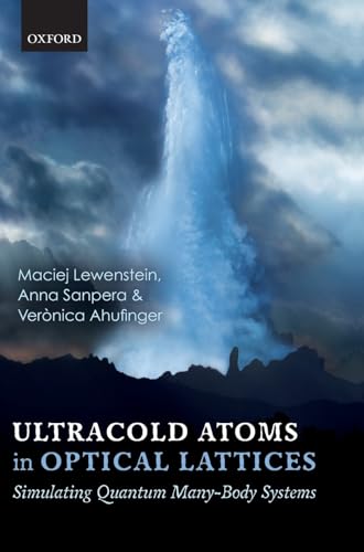 Stock image for Ultracold Atoms in Optical Lattices: Simulating quantum many-body systems for sale by Prior Books Ltd