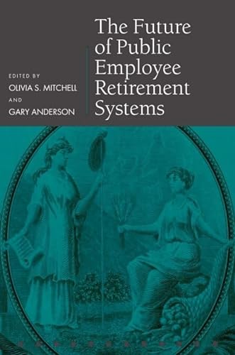 Imagen de archivo de The Future of Public Employee Retirement Systems (Pensions Research Council) a la venta por WorldofBooks
