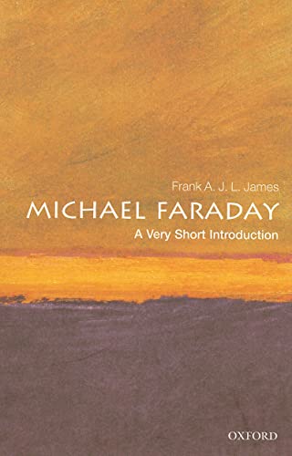 Beispielbild fr Michael Faraday: A Very Short Introduction: 253 (Very Short Introductions) zum Verkauf von WorldofBooks