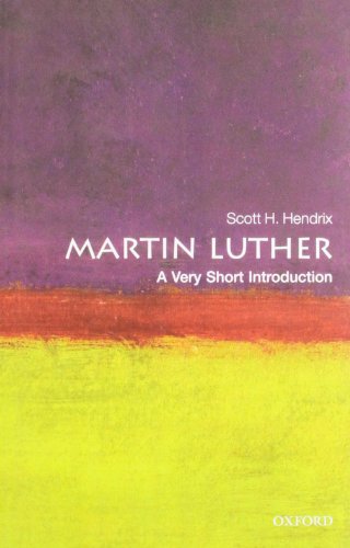 MARTIN LUTHER: A VERY SHORT INTRODUCTION: PB