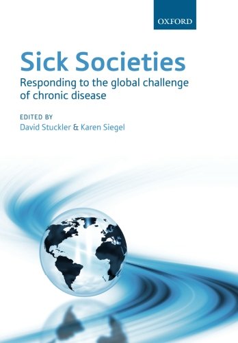 Imagen de archivo de Sick Societies: Responding to the global challenge of chronic disease a la venta por Prior Books Ltd