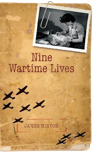 Beispielbild fr Nine Wartime Lives: Mass-Observation and the Making of the Modern Self zum Verkauf von WorldofBooks