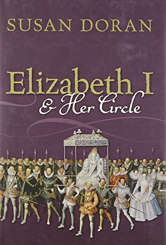 Imagen de archivo de Elizabeth I and Her Circle a la venta por Half Price Books Inc.