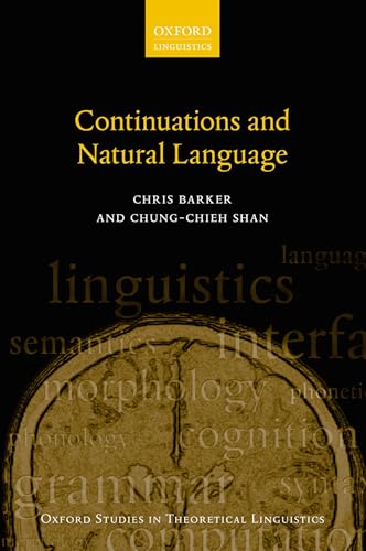 9780199575022: Continuations and Natural Language (Oxford Studies in Theoretical Linguistics): 53